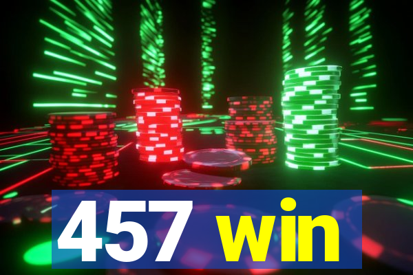 457 win